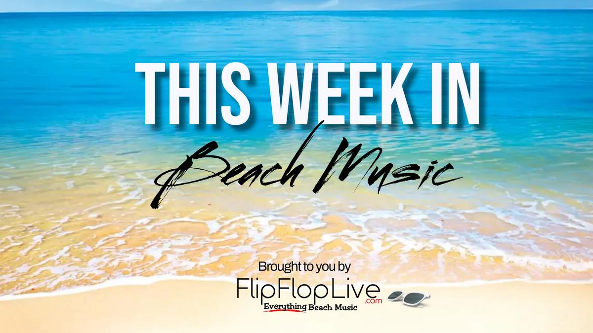This Week in Beach Music